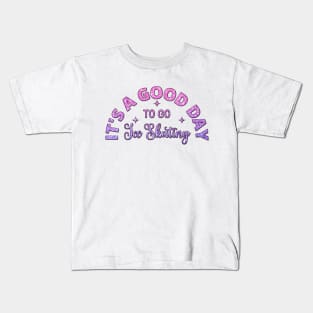 It's a Good Day To Go Ice Skating Kids T-Shirt